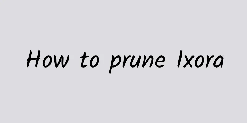 How to prune Ixora