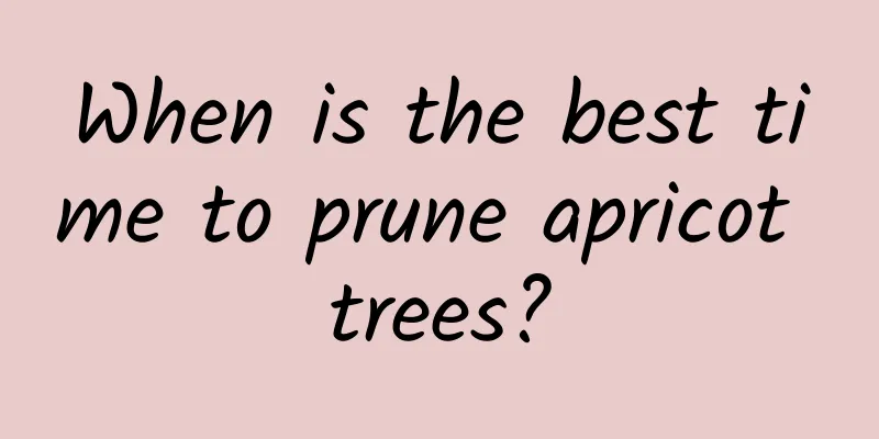 When is the best time to prune apricot trees?