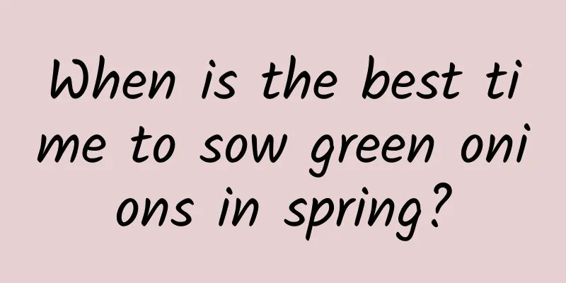 When is the best time to sow green onions in spring?