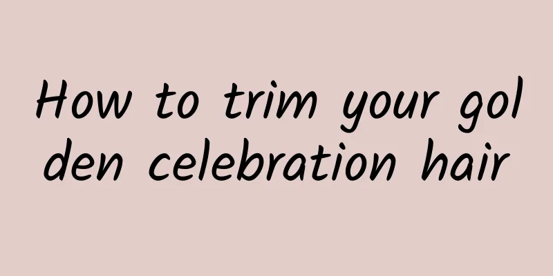 How to trim your golden celebration hair