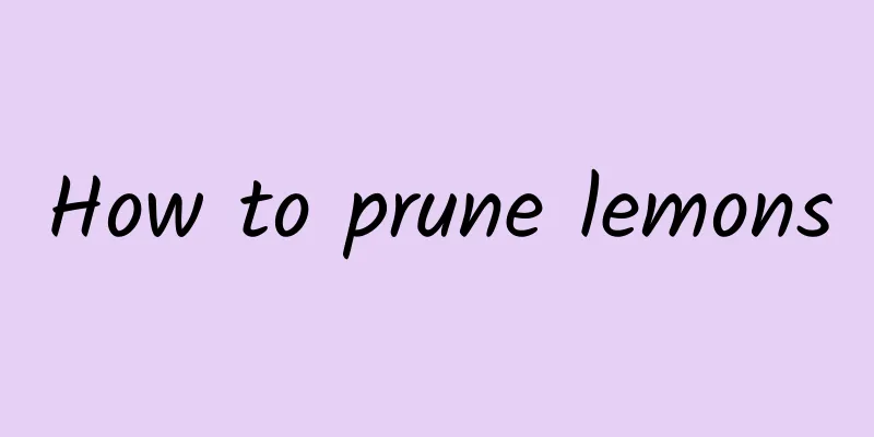 How to prune lemons
