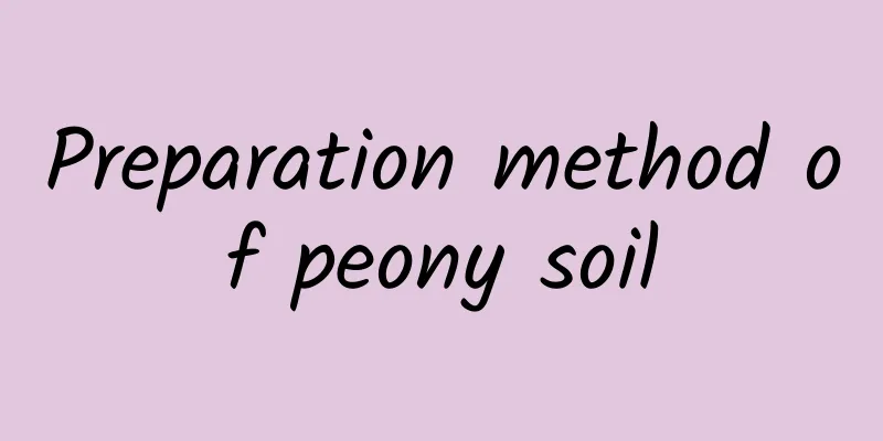 Preparation method of peony soil