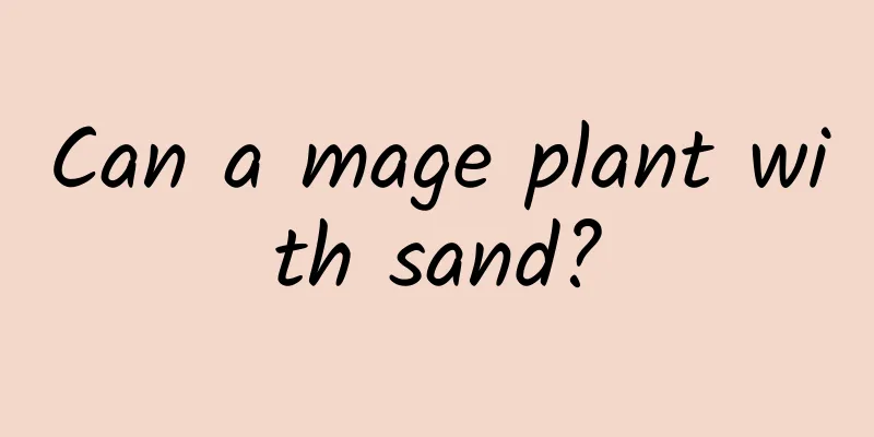 Can a mage plant with sand?