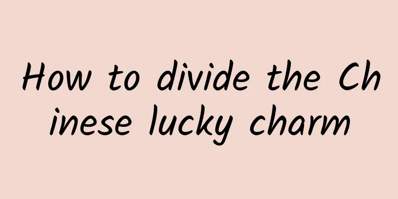 How to divide the Chinese lucky charm