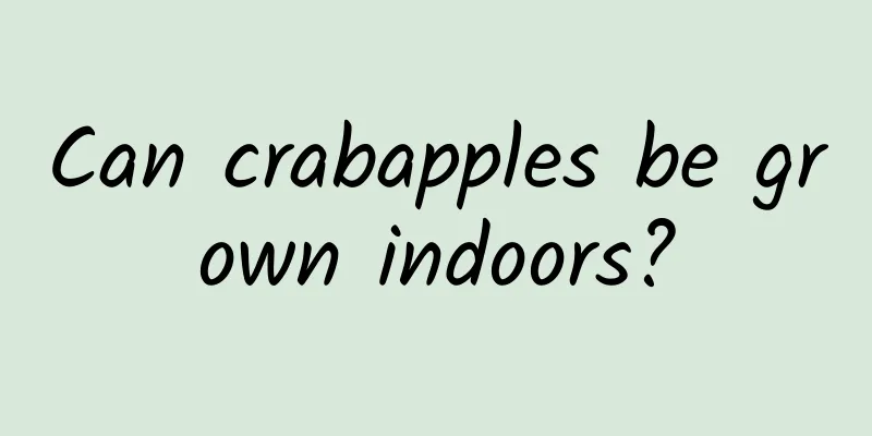 Can crabapples be grown indoors?