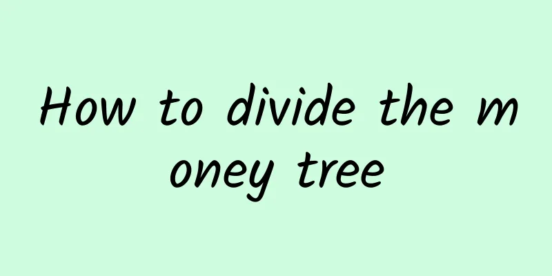 How to divide the money tree