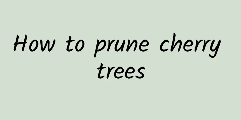 How to prune cherry trees