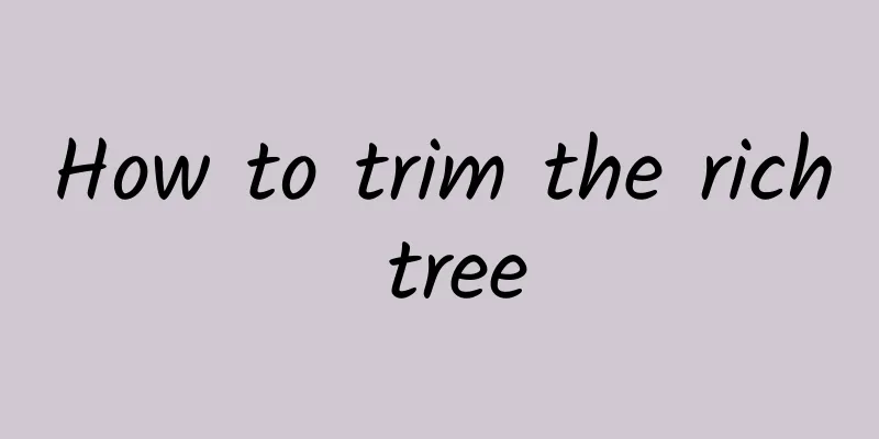 How to trim the rich tree