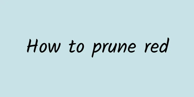 How to prune red