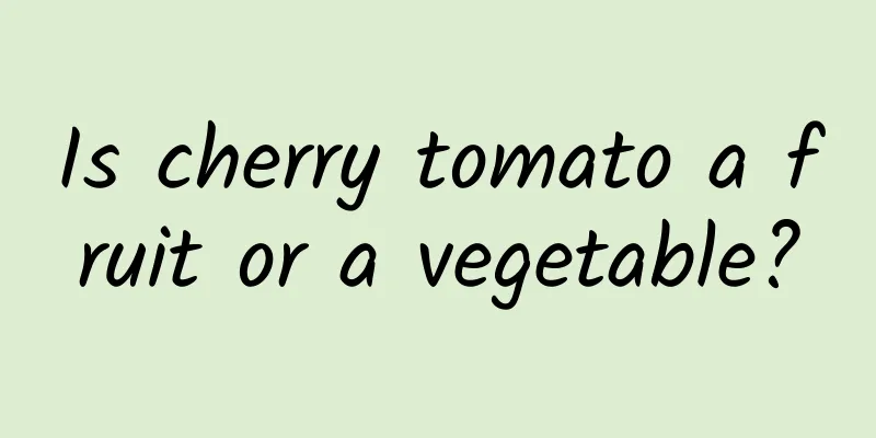 Is cherry tomato a fruit or a vegetable?