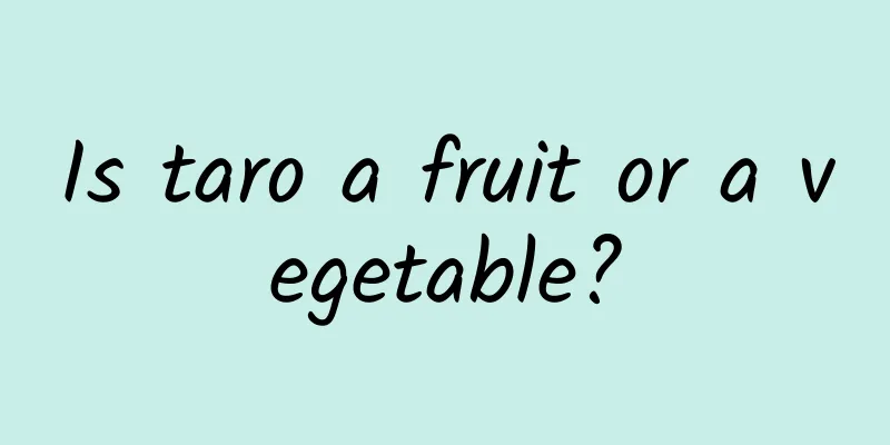 Is taro a fruit or a vegetable?