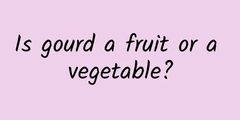 Is gourd a fruit or a vegetable?