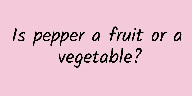 Is pepper a fruit or a vegetable?