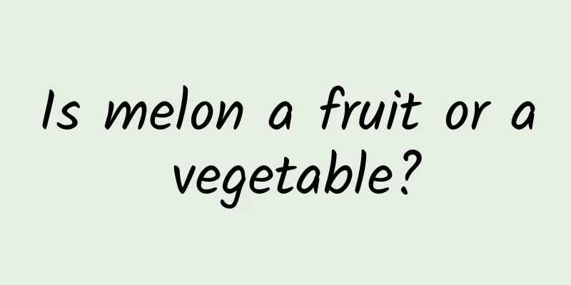 Is melon a fruit or a vegetable?