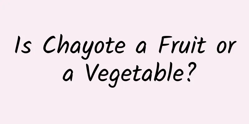 Is Chayote a Fruit or a Vegetable?