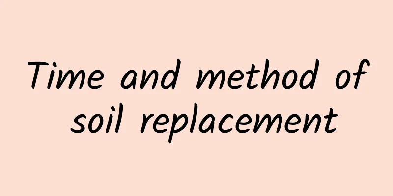 Time and method of soil replacement
