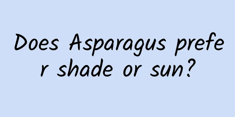 Does Asparagus prefer shade or sun?