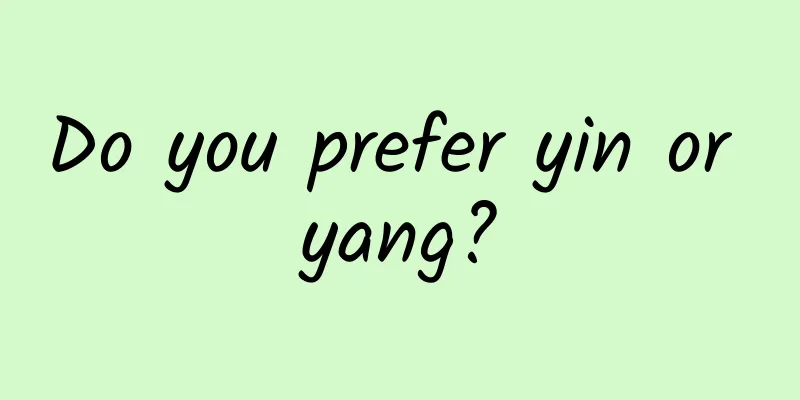 Do you prefer yin or yang?