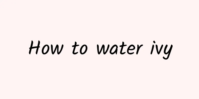 How to water ivy