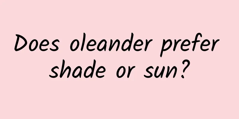 Does oleander prefer shade or sun?